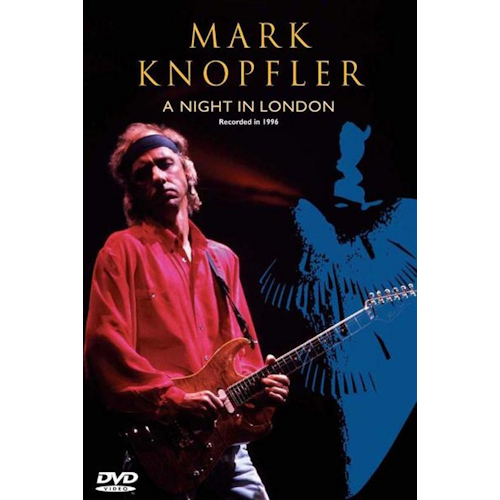 KNOPFLER, MARK - A NIGHT IN LONDON -DVD-KNOPFLER, MARK - A NIGHT IN LONDON -DVD-.jpg
